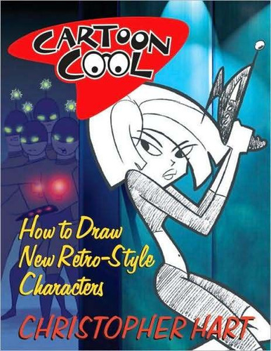 Imagen 1 de 2 de Libro: Cartoon Cool - How To Draw New Retro-style Characters