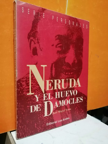 Neruda Y El Huevo De Damocles