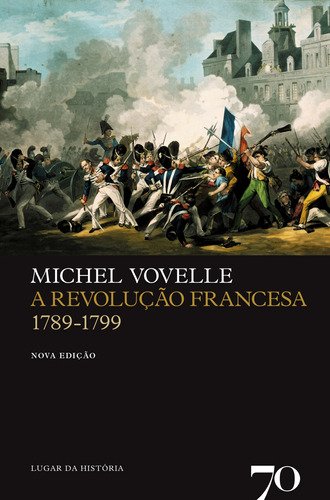Livro A Revolução Francesa - 1789-1799