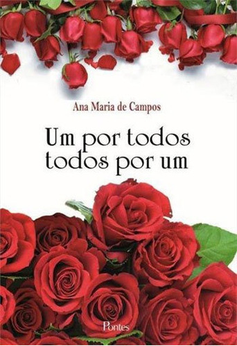 Um Por Todos, Todos Por Um, De Campos, Ana Maria De. Editora Pontes Editores, Capa Mole, Edição 1ªedição - 2016 Em Português