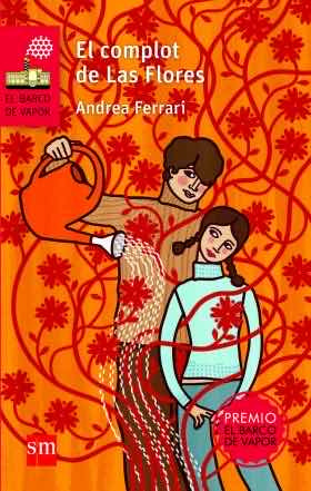 El Complot De Las Flores | Andrea Ferrari | Ediciones Sm