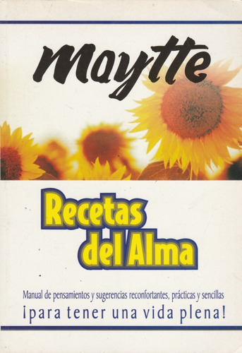 Recetas Del Alma De Maytte Yf