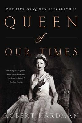 Libro Queen Of Our Times : The Life Of Queen Elizabeth Ii...