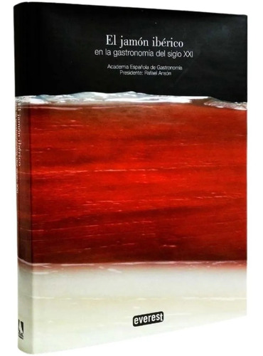 Libro El Jamón Ibérico La Gastronomía Siglo Xx1  ¡ Unico !