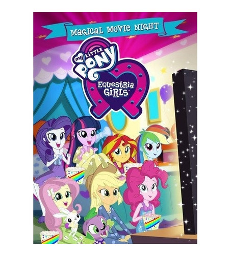 Películas My Little Pony: Equestria Girls:noche De Película