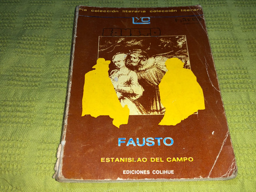 Fausto - Estanislao Del Campo - Colihue