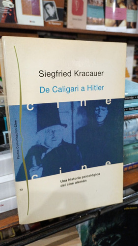 Siegfried Kracauer De Caligari A Hitler Historia Cine Aleman