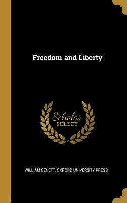 Libro Freedom And Liberty - Benett, William