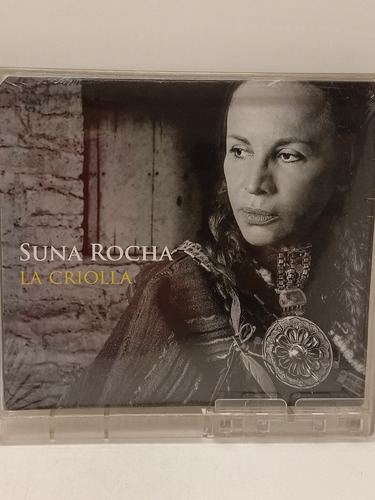 Suna Rocha La Criolla Cd Nuevo 