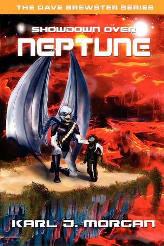 Showdown Over Neptune - The Dave Brewster Series (book 1), De Morgan, Karl J.. Editorial Slsd Inc, Tapa Blanda En Inglés