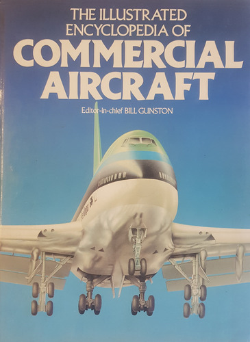 The Illustrated Encyclopedia Of Commercial Aircraft A64