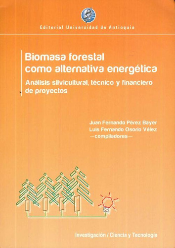 Libro Biomasa Forestal Como Alternativa Energética De Juan F