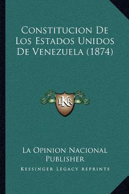 Libro Constitucion De Los Estados Unidos De Venezuela (18...