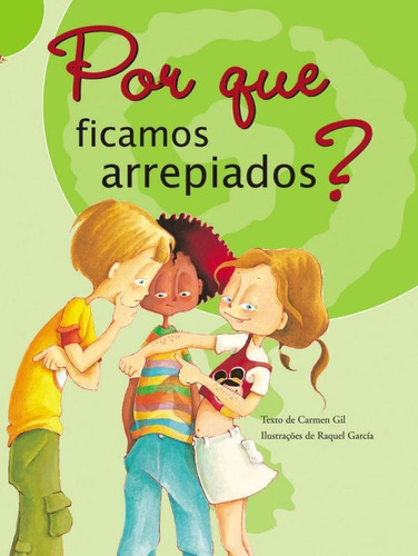 Por que ficamos arrepiados?, de CARMEN GIL. Editora GIRAFINHA - ESCRITURAS, capa mole em português