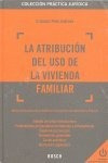 Atribucion Del Uso De La Vivienda Familiar - Pinto Andrad...