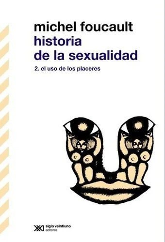 Libro Historia De La Sexualidad Tomo 2 Michel Foucault