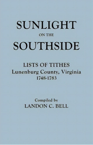 Sunlight On The Southside, De Landon C Bell. Editorial Clearfield, Tapa Blanda En Inglés