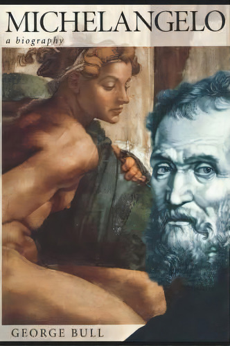 Michelangelo, De George Bull. Editorial St Martins Press 3pl, Tapa Blanda En Inglés