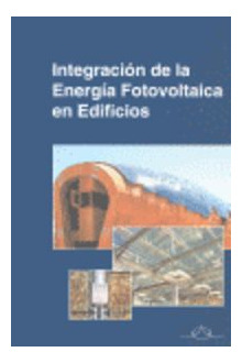 Libro Integración De La Energía Fotovoltaica En Edificiosde