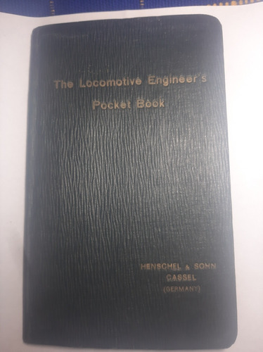 The Locomotive Engineers Henschel & Sohn Cassel 