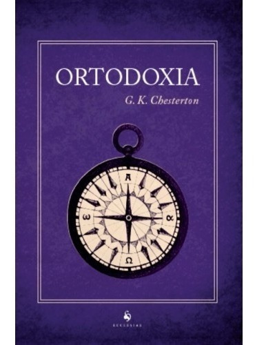 Ortodoxia ( G. K. Chesterton )
