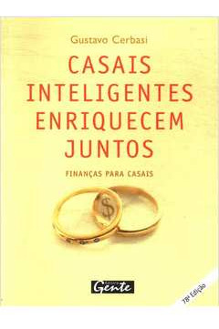 Livro Casais Inteligentes Enriquecem Juntos - Gustavo Cerbasi [2004]