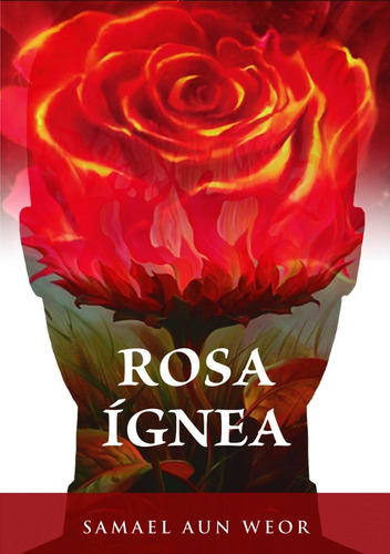Imagem 2 de 8 de Rosa Ígnea - Samael Aun Weor