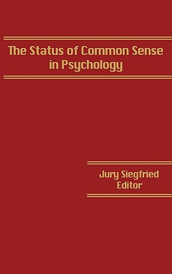 Libro The Status Of Common Sense In Psychology - Siegfrie...