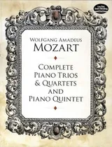 Comprar Book : Complete Piano Trios And Quartets And Piano Quintet.