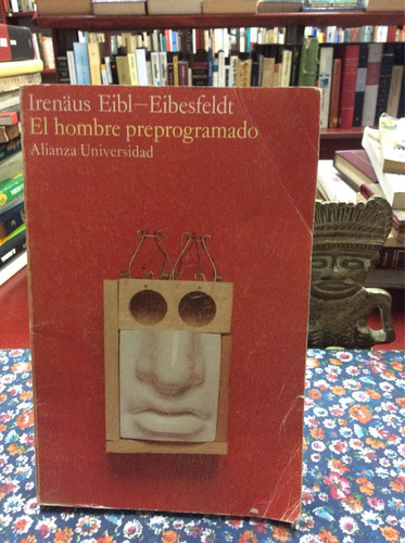 El Hombre Preprogramado - Irenäus Eibl Eibesfeldt 