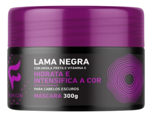 Máscara Lama Negra Fashion Cosméticos 300g