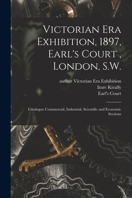 Libro Victorian Era Exhibition, 1897, Earl's Court, Londo...