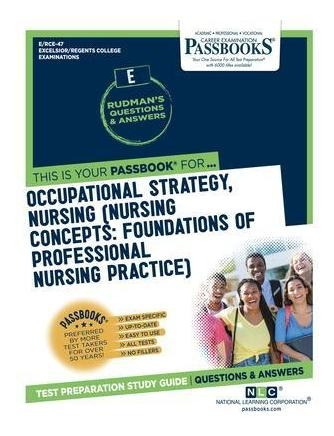 Occupational Strategy, Nursing (nursing Concepts: Foundat...