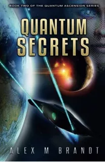 Libro: Quantum Secrets: Book 2 Of The Quantum Ascension Seri