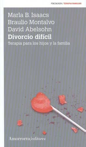 Libro Divorcio Difícil. Terapia Para Los Hijos Y La Familia