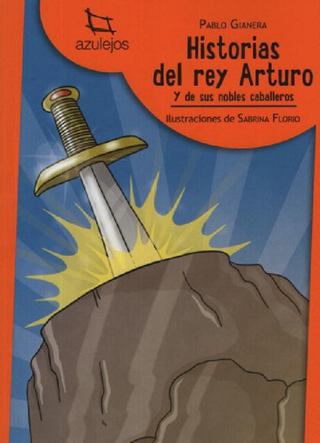 Libro - Historias Del Rey Arturo Y Sus Nobles Caballeros
