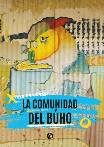 La Comunidad Del Búho - Edgardo  Barzola & Mirta Bulos