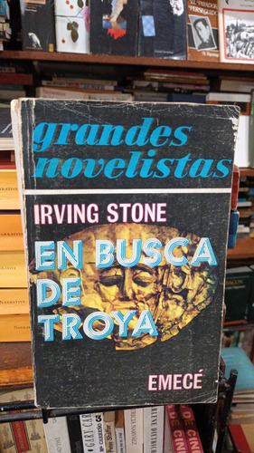 Irving Stone - En Busca De Troya