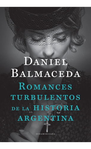 Romances Turbulentos De La Historia Argentina (edición Actua