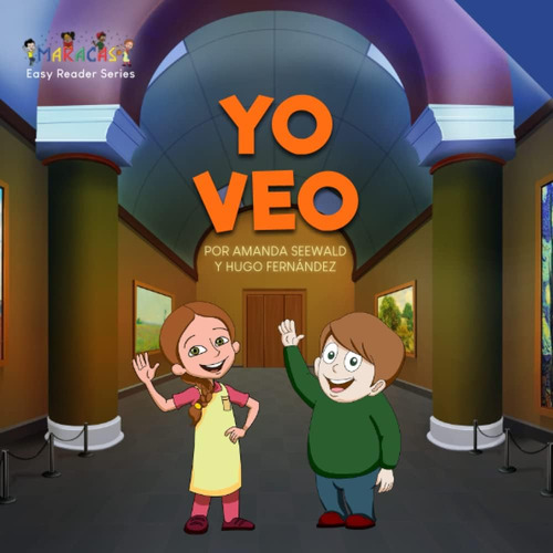 Libro: Yo Veo (maracas La Clase Del Mundo) (spanish Edition)