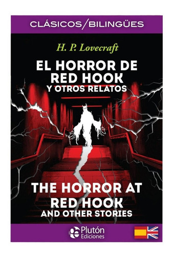 El Horror De Red Hook Y Otros Relatos / Lovecraft - Bilingüe