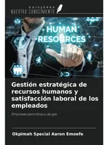 Comprar Libro: Gestión Estratégica De Recursos Humanos Y Laboral De