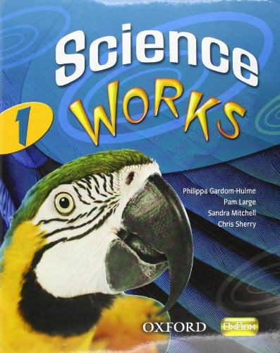 Science Works 1 Sb, De Sin . Editorial Oxford, Edición 1 En Español