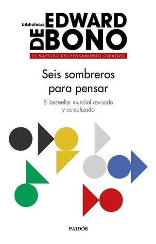 Libro: Seis Sombreros Para Pensar. Bono, Edward De. Paidos