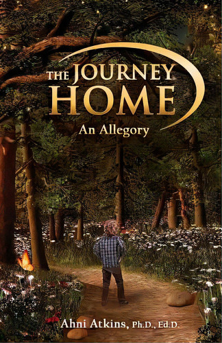 The Journey Home, De Atkins, Ahni. Editorial Stellar Books, Tapa Blanda En Inglés
