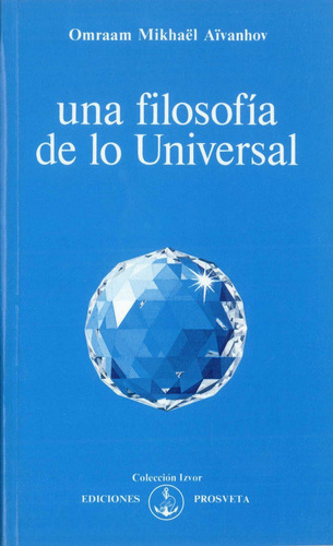 Una Filosofia De Lo Universal - Aivanhov, Omraam Mikhael