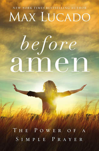Libro Before Amen: The Power Of A Simple Prayer-inglés