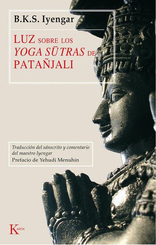 Luz Sobre Los Yoga Sutras De Patanjali - B.k.s. Iyengar