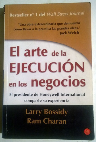 El Arte De La Ejecución En Los Negocios - Bossidy Y Charan