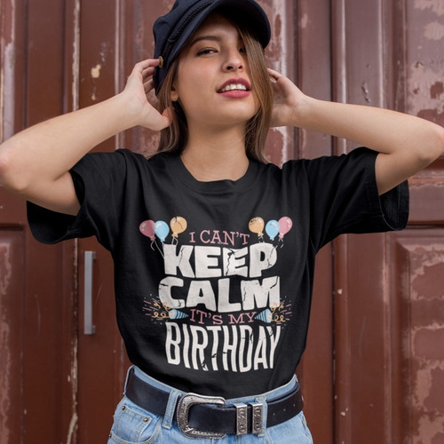 Imagen 2 de 5 de Playera De Cumpleaños - Divertida - Keep Calm - My Birthday